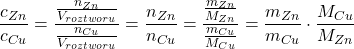  $$ \frac{c_{Zn}}{c_{Cu}} = \frac{\frac{n_{Zn}}{V_{roztworu}}}{\frac{n_{Cu}}{V_{roztworu}}} = \frac{n_{Zn}}{n_{Cu}} = \frac{\frac{m_{Zn}}{M_{Zn}}}{\frac{m_{Cu}}{M_{Cu}}} = \frac{m_{Zn}}{m_{Cu}} \cdot \frac{M_{Cu}}{M_{Zn}} $$ 