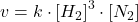  v=k \cdot\left[H_{2}\right]^{3} \cdot\left[N_{2}\right] 