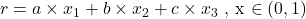  r = a \times x_{1} + b \times x_{2} + c \times x_{3}$ ,  x \in (0,1) 