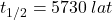 t_{1/2} = 5730\:lat