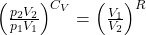  \left(\frac{p_{2} V_{2}}{p_{1} V_{1}}\right)^{C_{V}}=\left(\frac{V_{1}}{V_{2}}\right)^{R} 