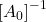  \left[A_{0}\right]^{-1} 