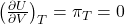  \left(\frac{\partial U}{\partial V}\right)_{T}=\pi_{T}=0 