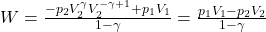  W=\frac{-p_{2} V_{2}^{\gamma} V_{2}^{-\gamma+1}+p_{1} V_{1}}{1-\gamma}=\frac{p_{1} V_{1}-p_{2} V_{2}}{1-\gamma} 